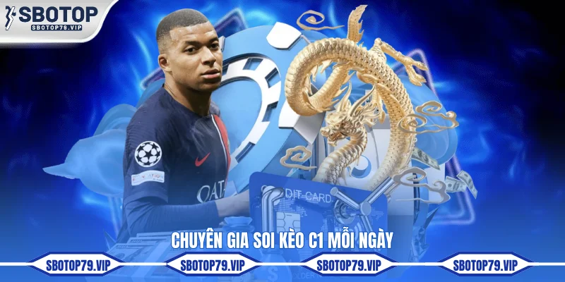 Chuyên gia soi kèo C1 mỗi ngày